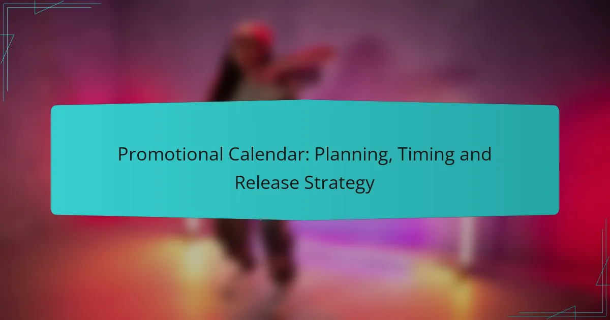 Promotional Calendar: Planning, Timing and Release Strategy