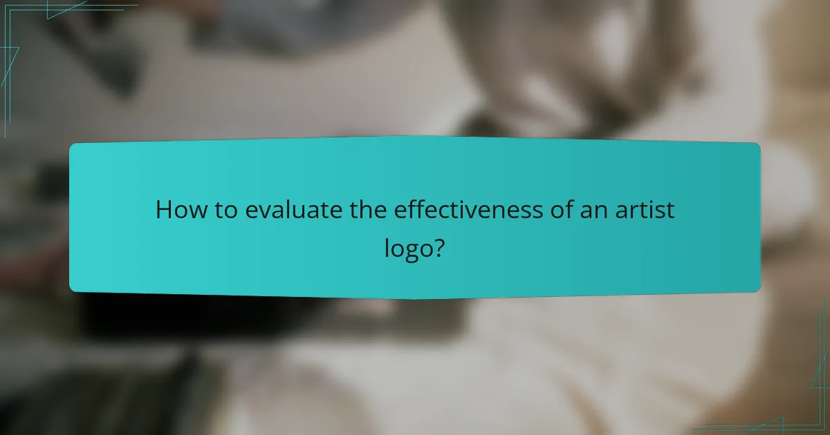 How to evaluate the effectiveness of an artist logo?