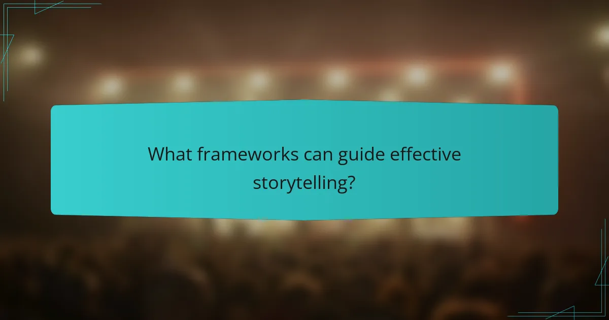 What frameworks can guide effective storytelling?